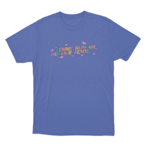Femme humour T Shirt Blue