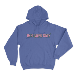 HOT GIRLS ONLY Logo Hoodie Blue